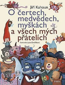 O čertech, medvědech, myškách a všech mých přátelích
