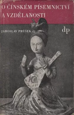 O čínském písemnictví a vzdělanosti