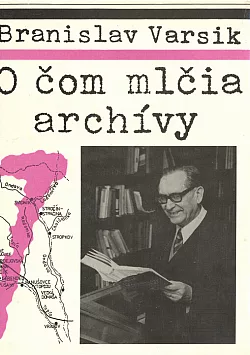 O čom mlčia archívy