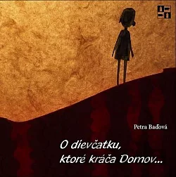 O dievčatku, ktoré kráča Domov...