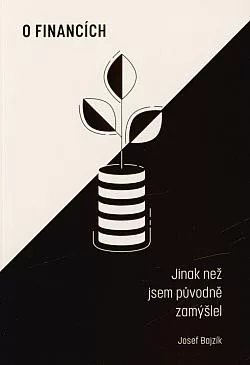 O financích: Jinak, než jsem původně zamýšlel