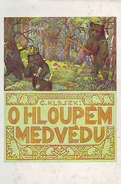 O hloupém medvědu