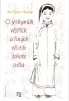 O jeskyních, vějířích a jiných věcech tohoto světa