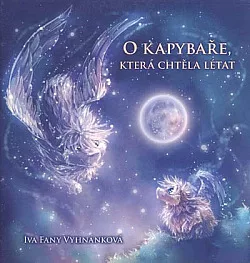 O kapybaře, která chtěla létat