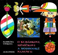 O Kubáskovi, Měsíčkovi a modrooké Nanynce