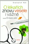 O lékařích znovu vesele i vážně