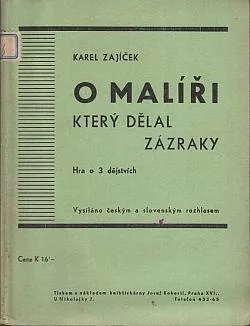O malíři, který dělal zázraky - hra o třech dějstvích