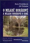 O Miladě Horákové a Milada Horáková o sobě