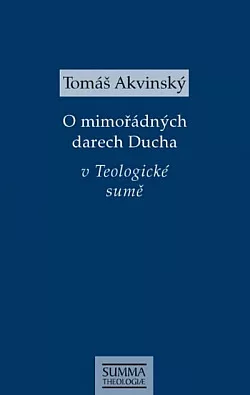 O mimořádných darech Ducha v Teologické sumě