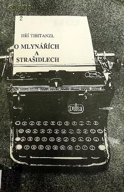 O mlynářích a strašidlech aneb Kterak se mlynáři se strašidly potýkali