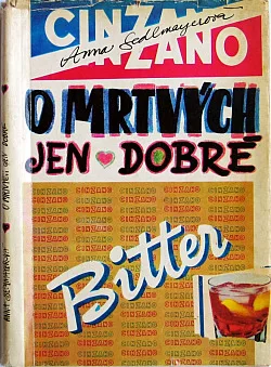 O mrtvých jen dobré