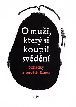 O muži, který si koupil svědění - Laponské mýty, pohádky a pověsti Sámů
