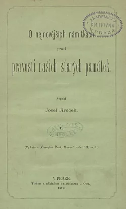 O nejnovějších námitkách proti pravosti našich starých památek