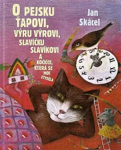 O pejsku Ťapovi, výru Výrovi, slavíčku Slavíkovi a kočičce, která se moc styděla