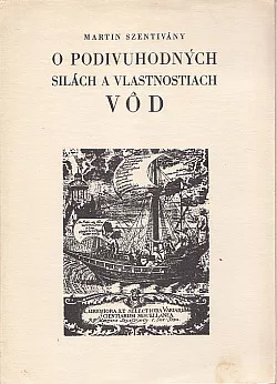 O podivuhodných silách a vlastnostiach vôd