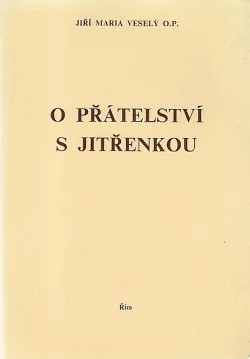 O přátelství s Jitřenkou