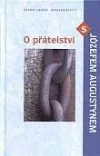 O přátelství s Józefem Augustynem