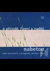 O přírodě, řízení a naději