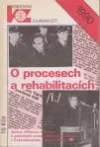 O procesech a rehabilitacích I.