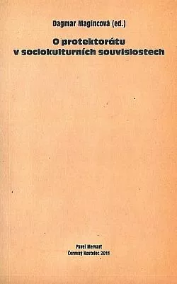 O protektorátu v sociokulturních souvislostech