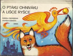 O ptáku Ohniváku a lišce Ryšce