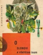 O slonovi a všeličom inom