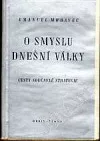 O smyslu dnešní války