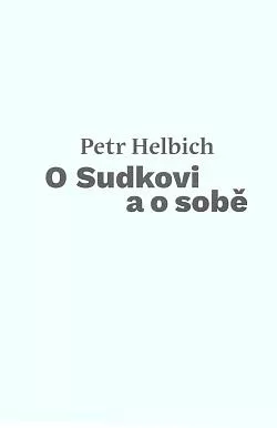O Sudkovi a o sobě