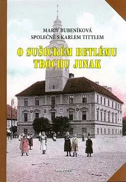 O Sušickém betlému trochu jinak