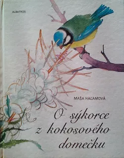 O sýkorce z kokosového domečku