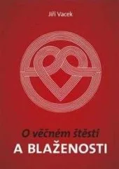 O věčném štěstí a blaženosti