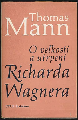 O veľkosti a utrpení Richarda Wagnera