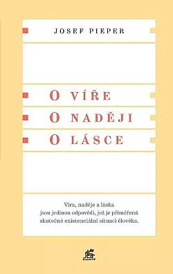 O víře / O naději / O lásce