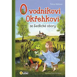O vodníkovi Okřehkovi ze Sedlické obory