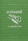 O výchově s úsměvem