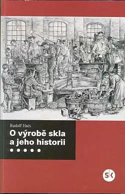 O výrobě skla a jeho historii