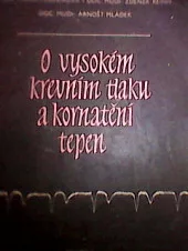O vysokém krevním tlaku a kornatění tepen