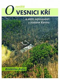 O zaniklé vesnici Kří