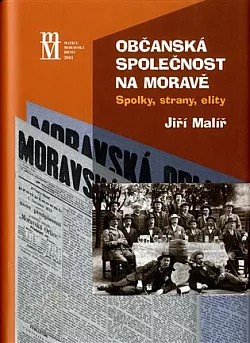 Občanská společnost na Moravě: Spolky, strany, elity