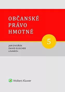 Občanské právo hmotné 5 - Díl pátý: závazky z právních jednání - obecná část a Díl šestý: závazky z právních jednání - zvláštní část
