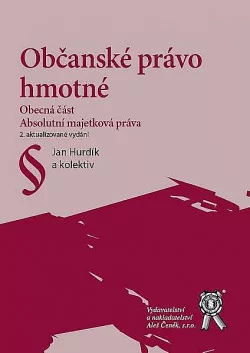 Občanské právo hmotné: Obecná část / Absolutní majetková práva