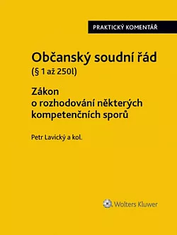 Občanský soudní řád I. Zákon o rozhodování některých kompetenčních sporů.