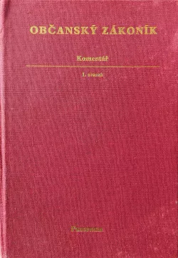 Občanský zákoník – Komentář. Svazek I