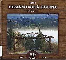 Obec Demänovská Dolina: 50 rokov
