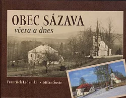 Obec Sázava včera a dnes