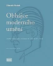Obhájce moderního umění - Jindřich Chalupecký v kontextu 30. a 40. let 20. století