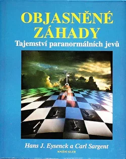 Objasněné záhady - Tajemství paranormálních jevů