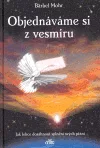 Objednáváme si z vesmíru