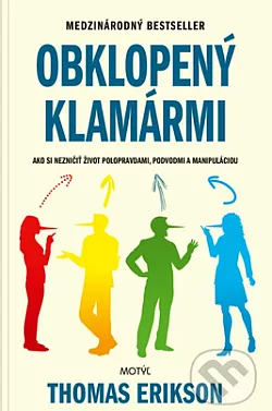 Obklopený klamármi