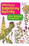 Oblíbené babiččiny bylinky pro léčení i vaření